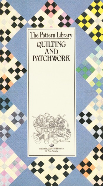 PATTERN LIBRARY: QUILTING AND PATCHWORK