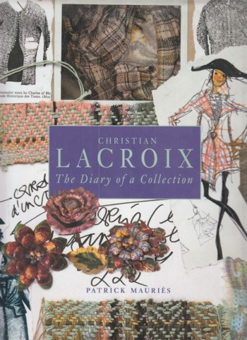 Christian LaCroix: the diary of a collection