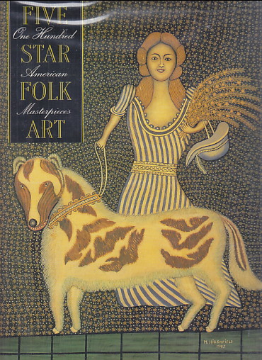 Five Star Folk Art: one hundred American masterpieces