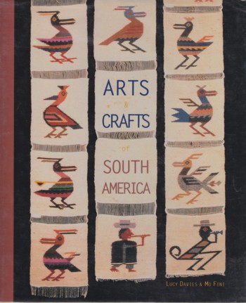 Arts & Crafts of South America