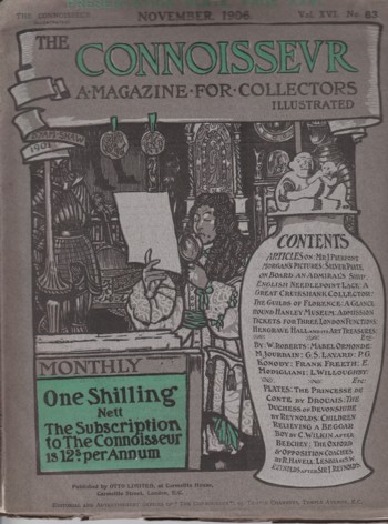 Connoisseur: an illustrated magazine for collectors Nov 1906