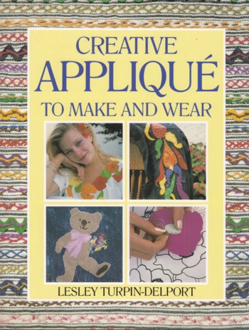 Creative Applique to Make and Wear