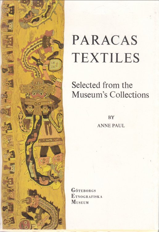 Paracas Textiles: selected from the museums collections