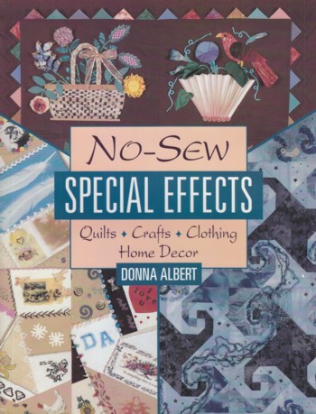 No-Sew Special Effects: quilts-crafts-clothing-home decor