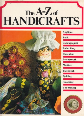 A-Z OF HANDICRAFTS