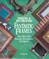 Making & Decorating Fantastic Frames: more than 100 unusual tech nique