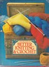 STEP BY STEP TO BETTER KNITTING AND CROCHET