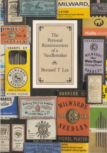 Personal Reminiscenes of a Needlemaker