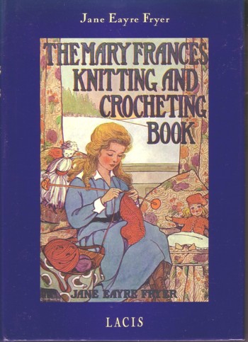 Mary Frances Knitting and Crocheting Book