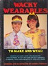 Wacky Wearables to Make and Wear