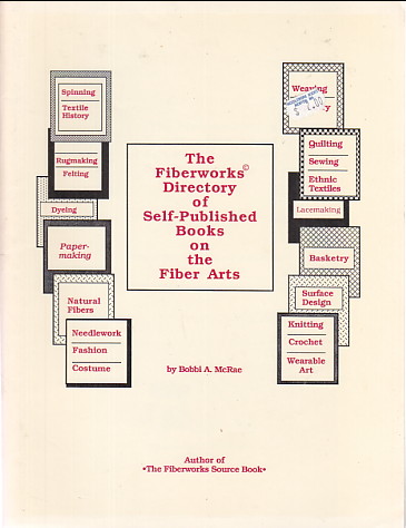 Fiberworks Directory of Self-Published Books on the Fiber Arts