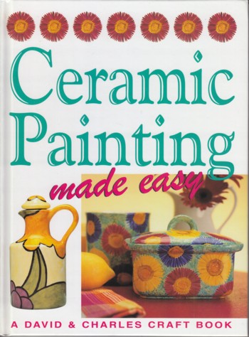 Ceramic Painting Made Easy