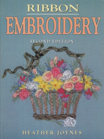 Ribbon Embroidery 2nd edition
