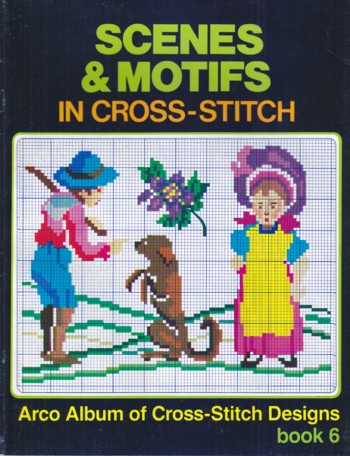 SCENES AND MOTIFS IN CROSS-STITCH