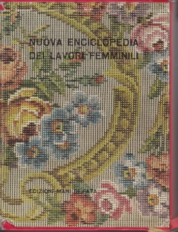 NUOVA ENCICLOPEDIA DEI LAVORI FEMMINILI