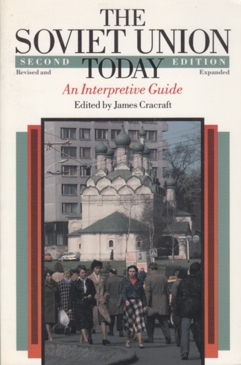 Soviet Union Today: an interpretive guide, 2nd edition