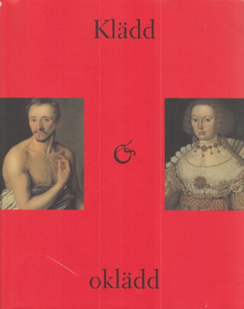 Kladd & Okladd (Dressed and Undressed)