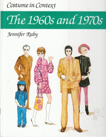 Costume in Context, The 1960's and 1970's