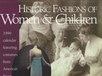 Historic Fashion of Women and Children 1999 Calendar