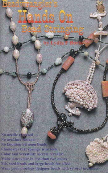 Beadwrangler's Hands on Crochet with Beads and Fiber