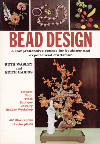 BEAD DESIGN, A COMPREHENSIVE COURSE FOR BEGINNER AND EXPERIENCED CRAFT