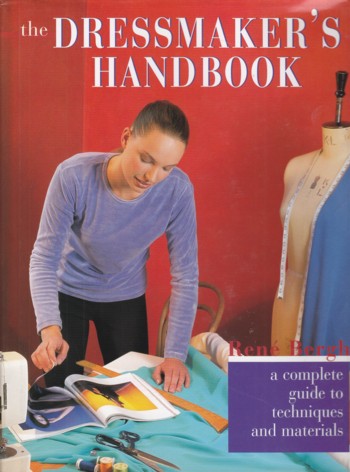 Dressmaker's Handbook: complete guide to techniques and materials