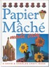 Papier Mache Made Easy
