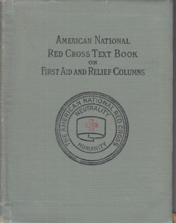 American National Red-Cross Text-Books on First Aid & Relief Colu mns