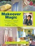 Makeover Magic: stylish Ideas to Transorm your Home on a Budget