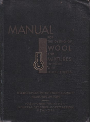 Manual for the Dyeing of Wool, Hair and Bristles, and Wool in