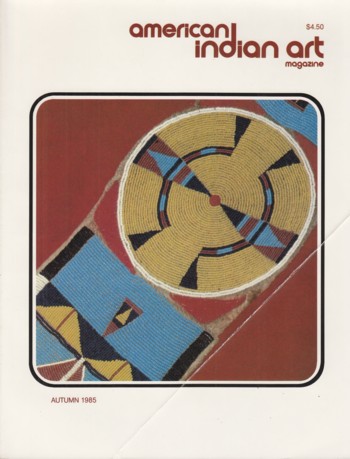 American Indian Art Magazine 1985 Autumn
