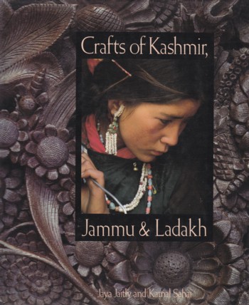Crafts of Kashmir, Jammu, & Ladakh