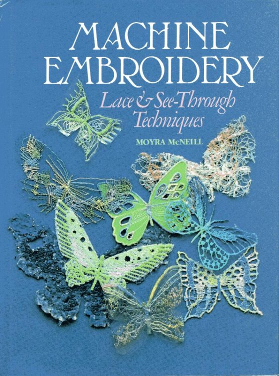 Machine Embroidery: Lace & See-Through Techniques