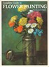 Complete Guide to Flower Painting