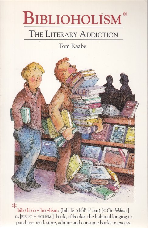 Biblioholism: the literary addiction