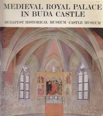 Medieval Royal Palace in Buda Castle