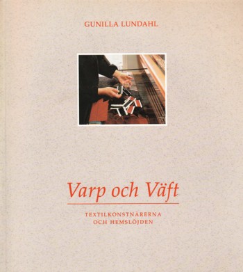 Varp och Waft (Warp and Weft)