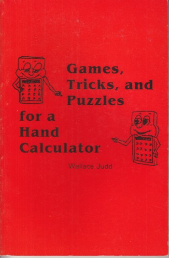 Games, Tricks, and Puzzles for a Hand Calculator