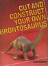 Cut and Construct Your Own Brontosaurus