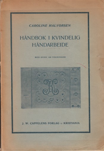 Handbok i Kvindelig Handarbeide med over 100 tegninger