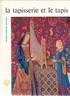 La tapisserie et le tapis en France