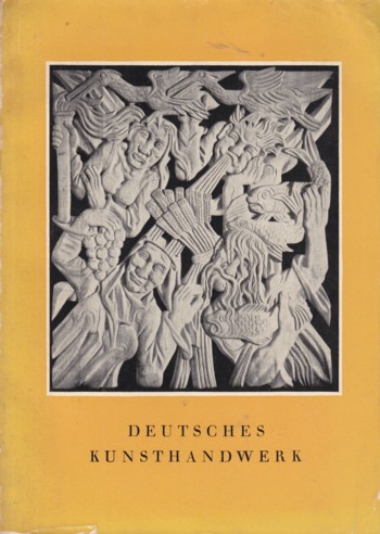 Deutches Kunsthandwek (German Folk Arts), 1956