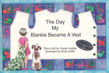 Day My Blankie Became a Vest