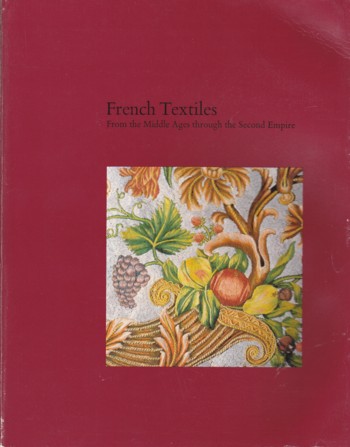 French Textiles from the Middle Ages through the Second Empire