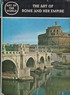 Art of Rome and Her Empire