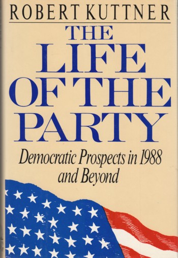 Life of the Party: Democratic Prospects in 1988 and Beyond