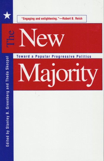New Majority: toward a popular progressive politics