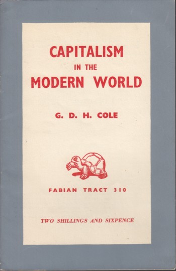 Capitalism in the Modern World, Fabian Tract #310