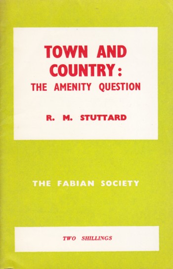 Town and Country: the amenity question, Fabian Research Series # 204