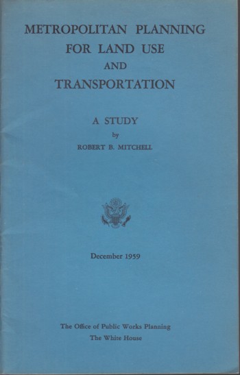 Metropolitan Planning for Land Use and Transportation: a study